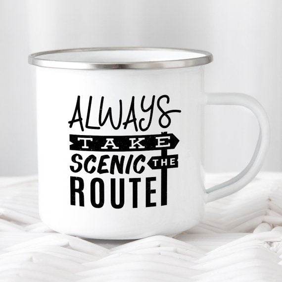 Always Take the Scenic Route Enamel Camping Mug